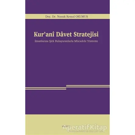 Kur’anı Davet Stratejisi - Namık Kemal Okumuş - Araştırma Yayınları