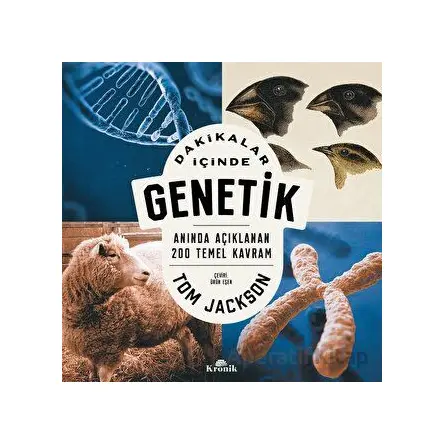 Dakikalar İçinde Genetik - Tom Jackson - Kronik Kitap