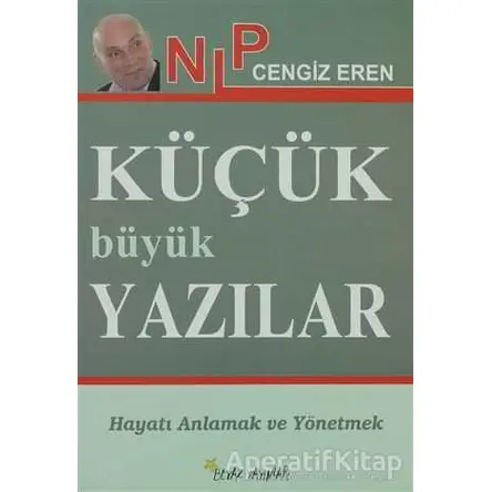 NLP - Küçük Büyük Yazılar - Cengiz Eren - Beyaz Yayınları