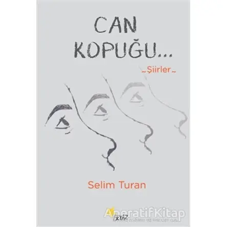 Can Kopuğu - Selim Turan - Beyaz Yayınları