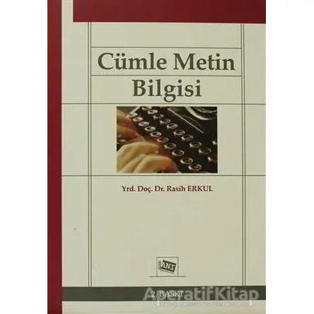 Cümle ve Metin Bilgisi - Rasih Erkul - Anı Yayıncılık