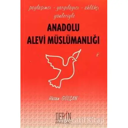 Anadolu Alevi Müslümanlığı - Hasan Gülşan - Derin Yayınları