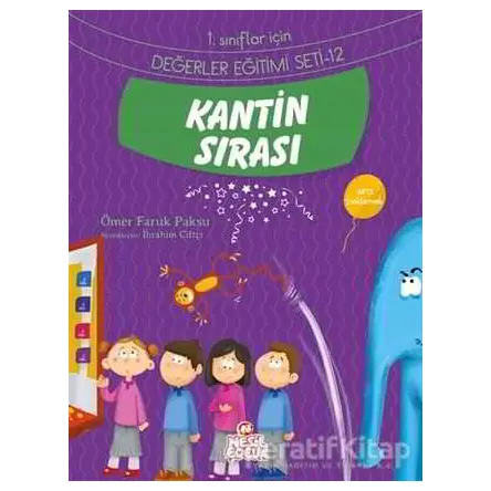 Kantin Sırası - Ömer Faruk Paksu - Nesil Çocuk Yayınları