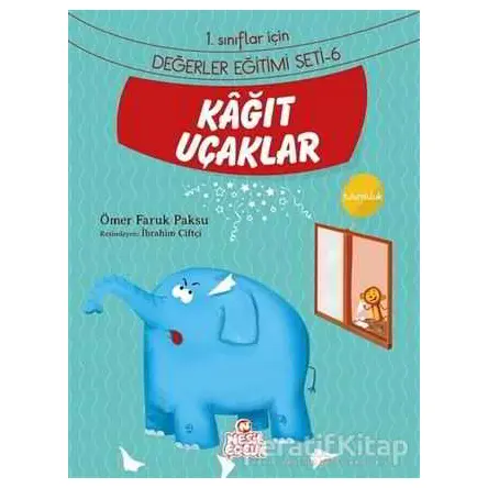 Kağıt Uçaklar - Ömer Faruk Paksu - Nesil Çocuk Yayınları