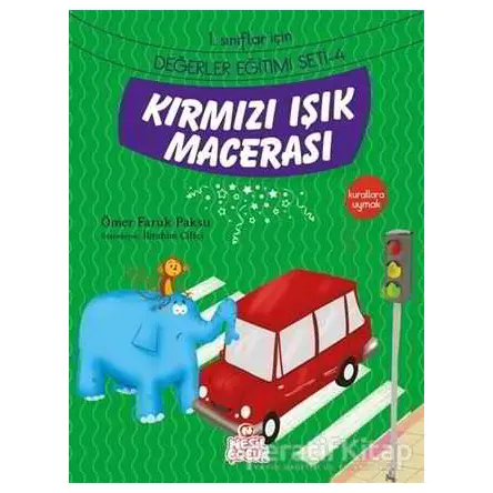 Kırmızı Işık Macerası - Ömer Faruk Paksu - Nesil Çocuk Yayınları