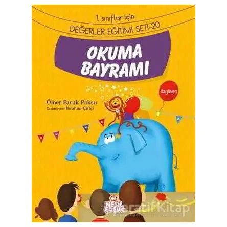 Okuma Bayramı - Ömer Faruk Paksu - Nesil Çocuk Yayınları