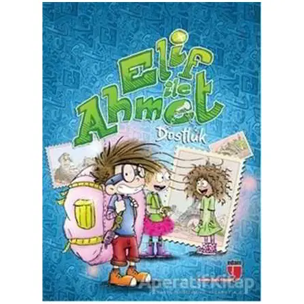 Elif ile Ahmet - Dostluk - Elif Akardaş - EDAM