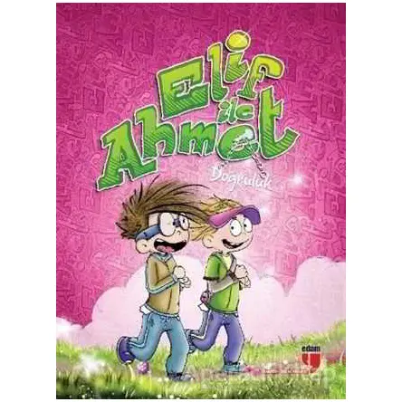 Elif ile Ahmet - Doğruluk - Elif Akardaş - EDAM