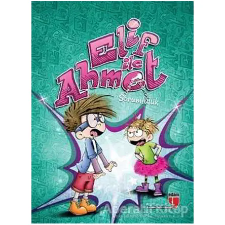 Elif ile Ahmet - Sorumluluk - Elif Akardaş - EDAM