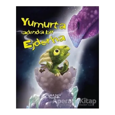 Yumurta Adında Bir Ejderha - Heidi Howarth - EDAM