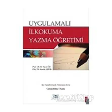Uygulamalı İlkokuma Yazma Öğretimi - Kazım Çelik - Anı Yayıncılık