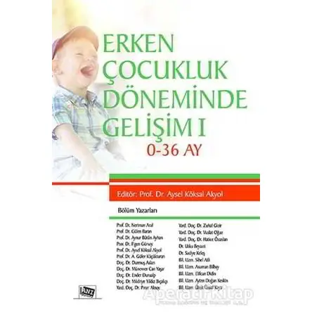 Erken Çocukluk Döneminde Gelişim 1 - Aysel Köksal Akyol - Anı Yayıncılık