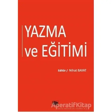 Yazma ve Eğitimi - Nihat Bayat - Anı Yayıncılık