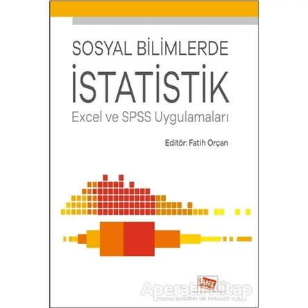Sosyal Bilimlerde İstatistik - Fatih Orçan - Anı Yayıncılık