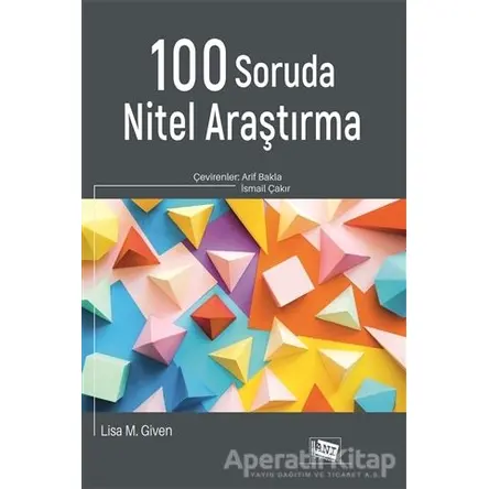 100 Soruda Nitel Araştırma - Lisa M. Given - Anı Yayıncılık