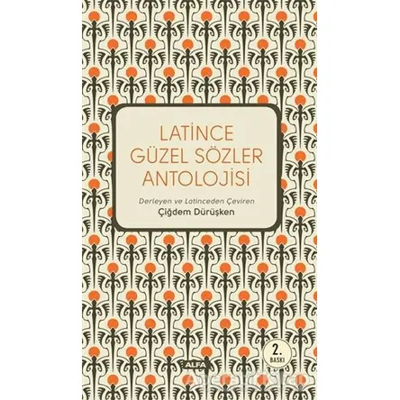 Latince Güzel Sözler Antolojisi - Kolektif - Alfa Yayınları