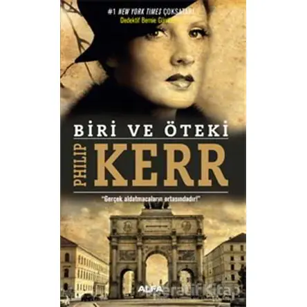Biri ve Öteki - Philip Kerr - Alfa Yayınları