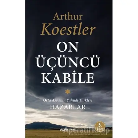On Üçüncü Kabile - Arthur Koestler - Alfa Yayınları