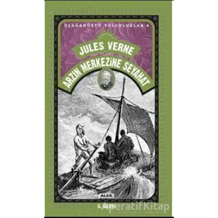 Arzın Merkezine Seyahat - Jules Verne - Alfa Yayınları