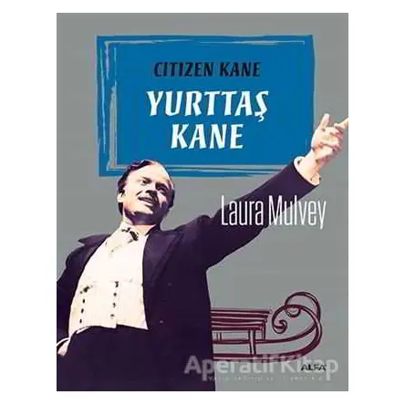 Yurttaş Kane - Laura Mulvey - Alfa Yayınları