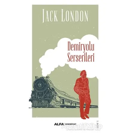 Demiryolu Serserileri - Jack London - Alfa Yayınları