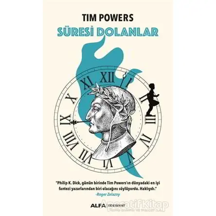Süresi Dolanlar - Tim Powers - Alfa Yayınları