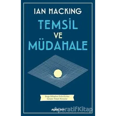 Temsil ve Müdahale - İan Hacking - Alfa Yayınları