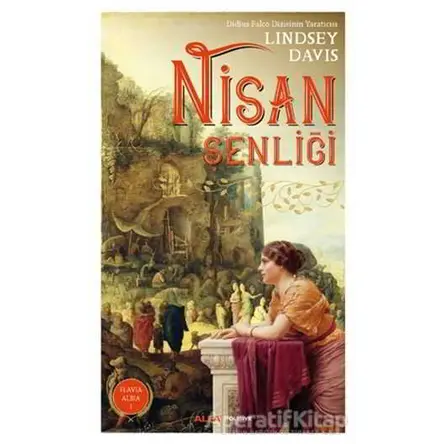 Nisan Şenliği - Lindsey Davis - Alfa Yayınları