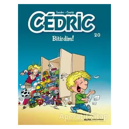 Cedric 20 - Bitirdim! - Cauvin - Alfa Yayınları