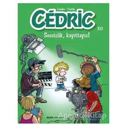 Cedric 30 - Sessizlik, Kayıttayız! - Kolektif - Alfa Yayınları