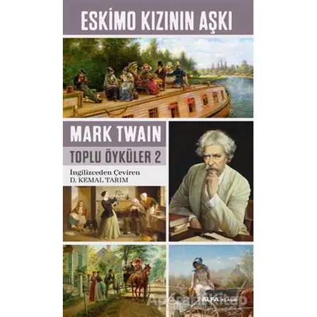 Eskimo Kızının Aşkı - Mark Twain - Alfa Yayınları