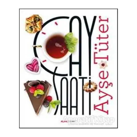 Çay Saati - Ayşe Tüter - Alfa Yayınları