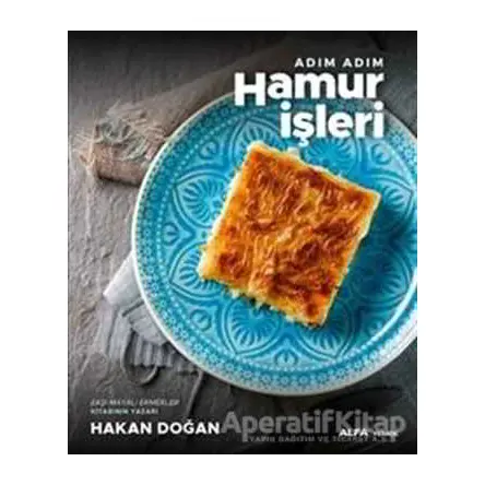 Adım Adım Hamur İşleri - Hakan Doğan - Alfa Yayınları