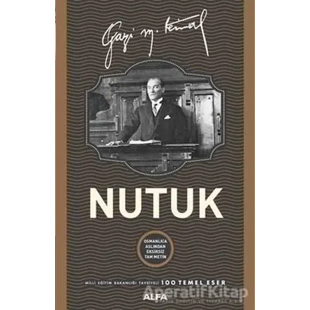 Nutuk (Ciltli) - Mustafa Kemal Atatürk - Alfa Yayınları