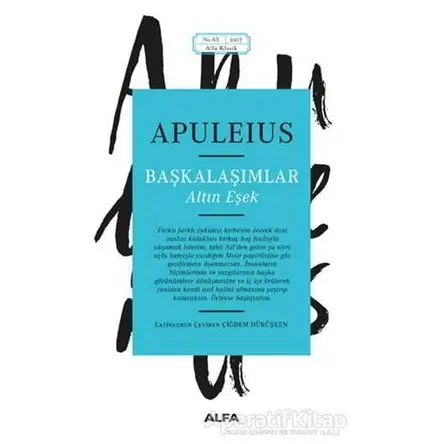 Başkalaşımlar - Altın Eşek - Apuleius - Alfa Yayınları