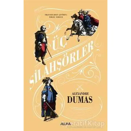 Üç Silahşörler - Alexandre Dumas - Alfa Yayınları