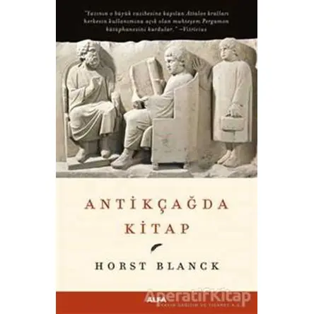 Antikçağda Kitap - Horst Blanck - Alfa Yayınları