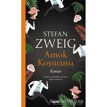 Amok Koşucusu - Stefan Zweig - Alfa Yayınları