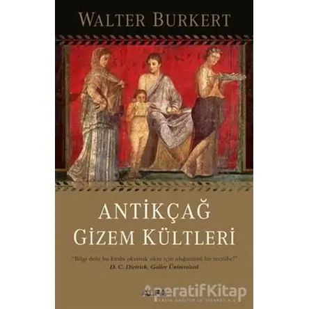 Antikçağ Gizem Kültleri - Walter Burkert - Alfa Yayınları