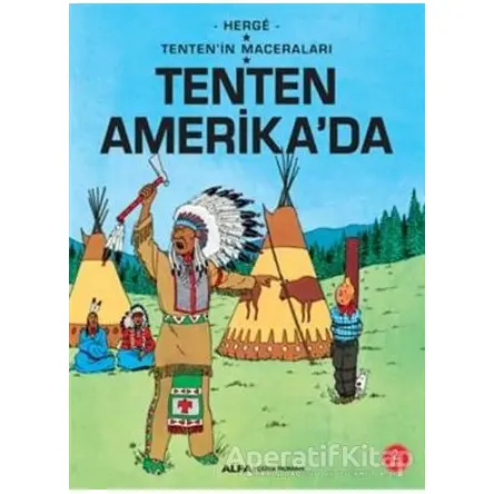 Tenten Amerikada - Tentenin Maceraları - Herge - Alfa Yayınları