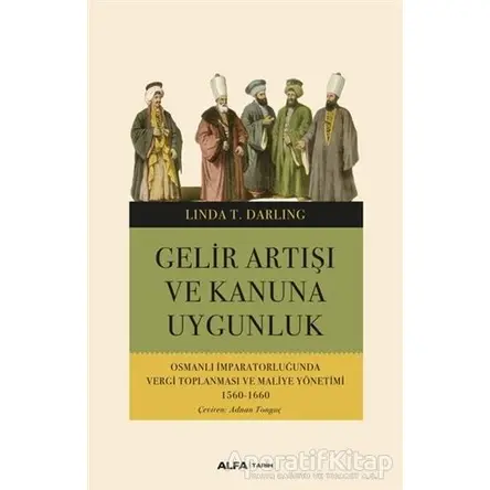 Gelir Artışı ve Kanuna Uygunluk - Linda T. Darling - Alfa Yayınları