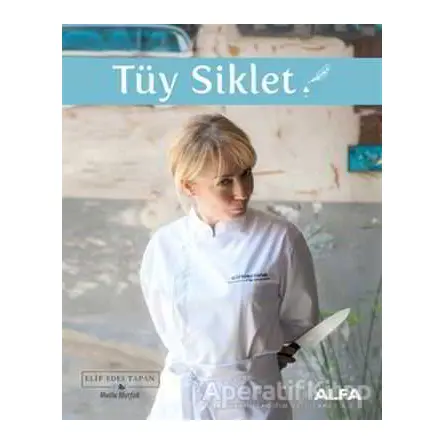 Tüy Siklet - Elif Edes Tapan - Alfa Yayınları