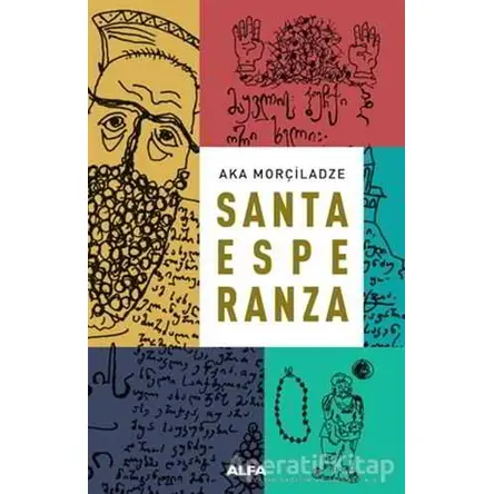 Santa Esperanza - Aka Morçiladze - Alfa Yayınları