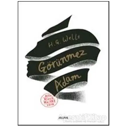 Görünmez Adam - H. G. Wells - Alfa Yayınları