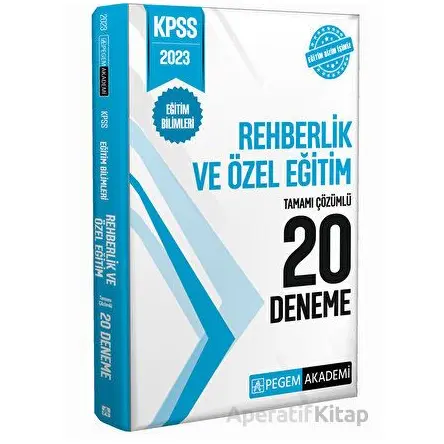 2023 KPSS Eğitim Bilimleri Rehberlik ve Özel Eğitim 20 Deneme - Kolektif - Pegem Akademi Yayıncılık