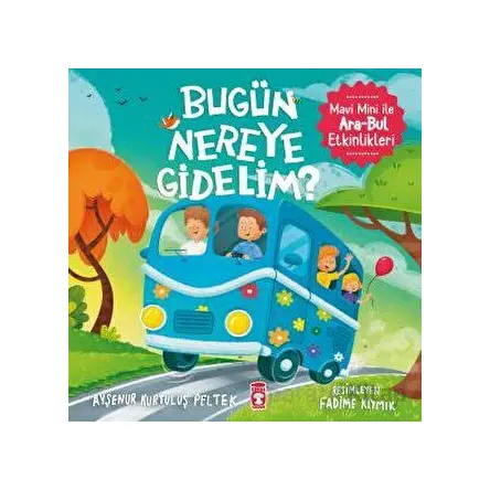 “Bugün Nereye Gidelim? - Mavi Mini İle Ara - Bul Etkinlikleri