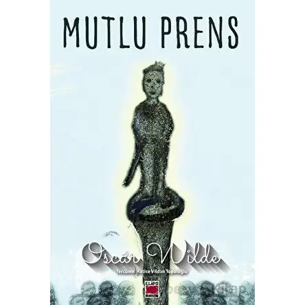 Mutlu Prens - Oscar Wilde - Elips Kitap