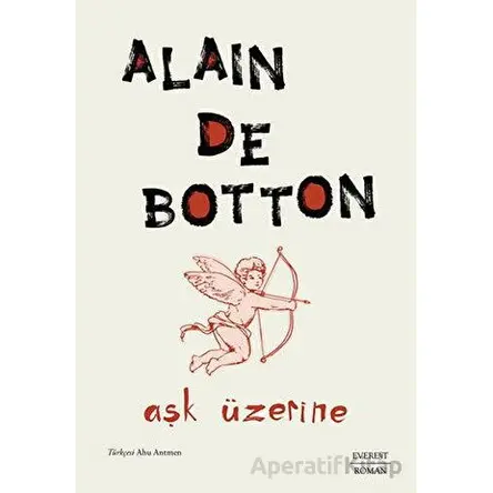 Aşk Üzerine - Alain De Botton - Everest Yayınları