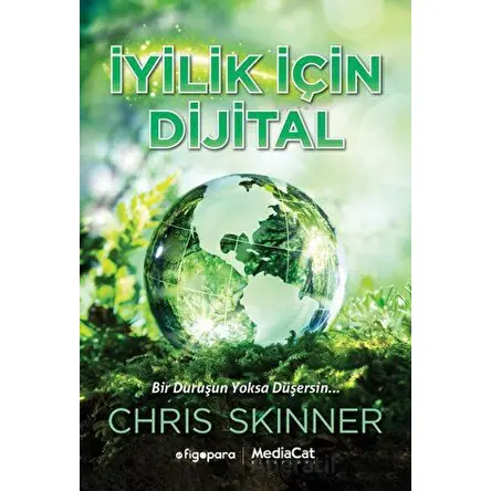 İyilik İçin Dijital - Mick Mahoney - MediaCat Kitapları