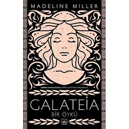 Galateia: Bir Öykü - Madeline Miller - İthaki Yayınları
